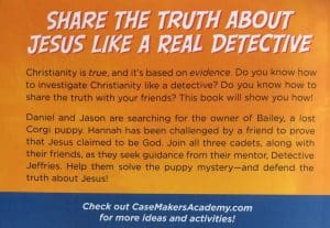Apologetics, Jim Wallace, Case-Makers Academy, J. Warner Wallace, Investigate Jesus, Real Detective, Investigate God's Existence, Truth about God, Christian Case Maker, Christian worldview, Christian apologetics, case makers, case makers academy, gods crime scene, forensic faith, cold case Christianity, Christian books, kids books, creation, creationism, intelligent design, David C Cook, homeschool, reading, hope in the chaos