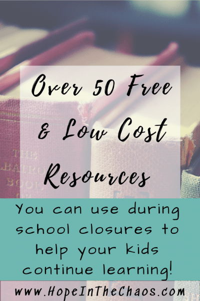 Homeschool Resources To Help During School Closures - Hope In The Chaos