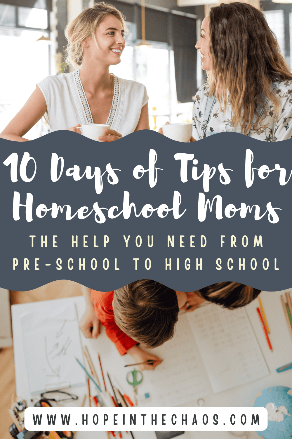 10 Days of Tips for Homeschool Moms - Hope In The Chaos