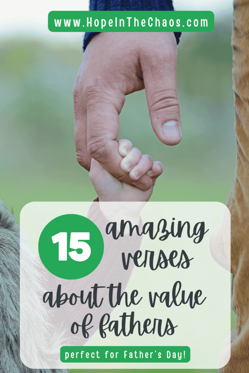 The Best Bible Verses for Dad This Father's Day - Hope In The Chaos